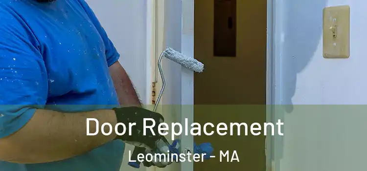 Door Replacement Leominster - MA