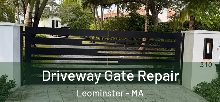 Driveway Gate Repair Leominster - MA