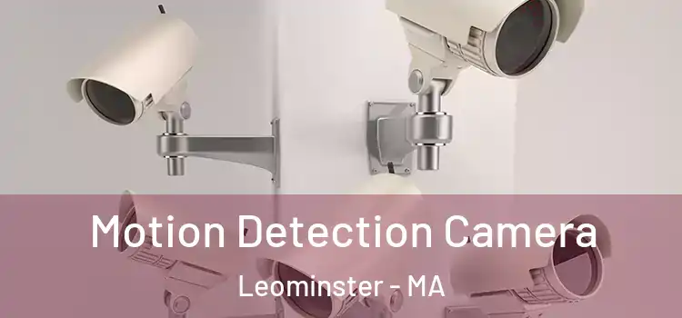  Motion Detection Camera Leominster - MA