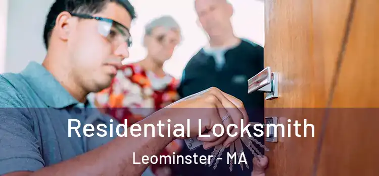 Residential Locksmith Leominster - MA