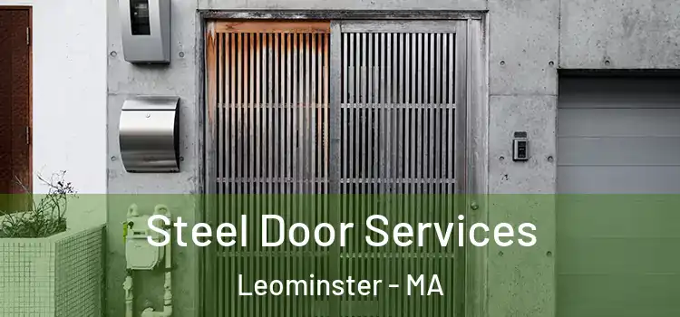 Steel Door Services Leominster - MA