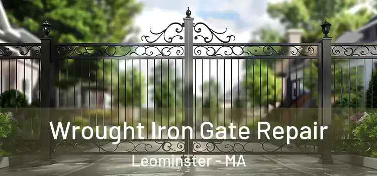 Wrought Iron Gate Repair Leominster - MA